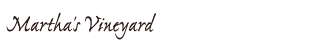 marthasvineyardtitle.gif (1252 bytes)